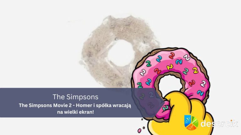 The Simpsons Movie 2 – Homer i spółka wracają na wielki ekran!