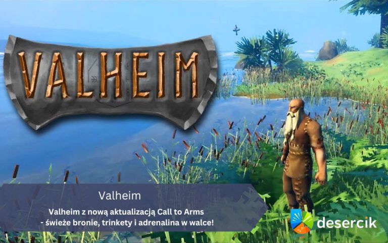 Valheim z nową aktualizacją Call to Arms – świeże bronie, trinkety i adrenalina w walce!