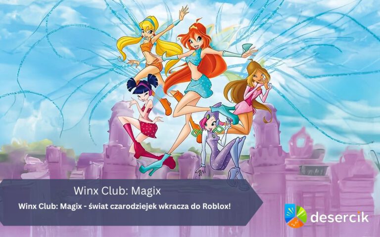 Winx Club: Magix – świat czarodziejek wkracza do Roblox!