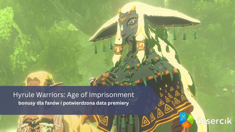 Hyrule Warriors: Age of Imprisonment – bonusy dla fanów i potwierdzona data premiery!