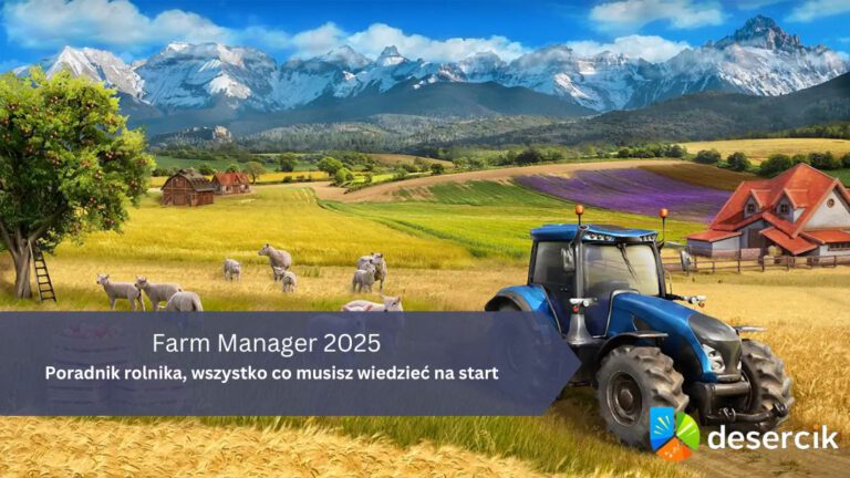 Farm Manager 2025 – poradnik rolnika, wszystko co musisz wiedzieć na start