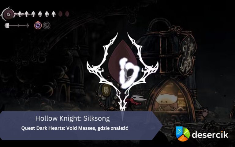 Hollow Knight: Silksong – quest Dark Hearts: Void Masses, gdzie znaleźć