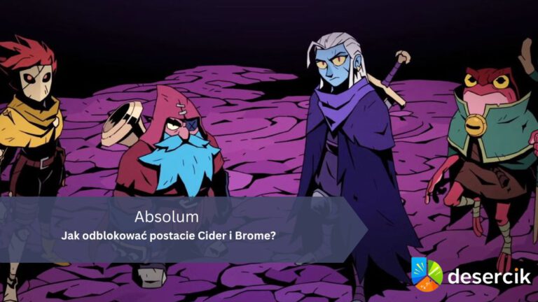 Absolum – Jak odblokować postacie Cider i Brome