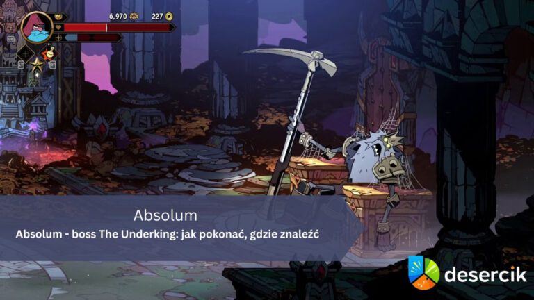 Absolum – boss The Underking: jak pokonać, gdzie znaleźć