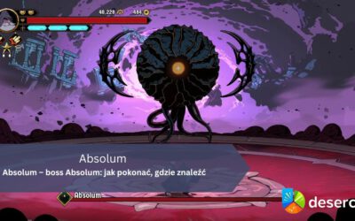 Absolum – boss Absolum: jak pokonać, gdzie znaleźć