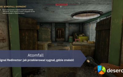 Atomfall – jak przekierować sygnał, gdzie znaleźć