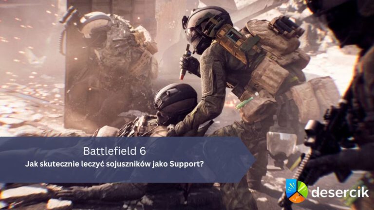 Battlefield 6 – Jak skutecznie leczyć sojuszników jako Support