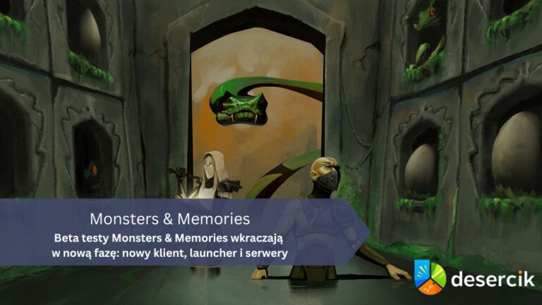 Beta testy Monsters & Memories wkraczają w nową fazę: nowy klient, launcher i serwery