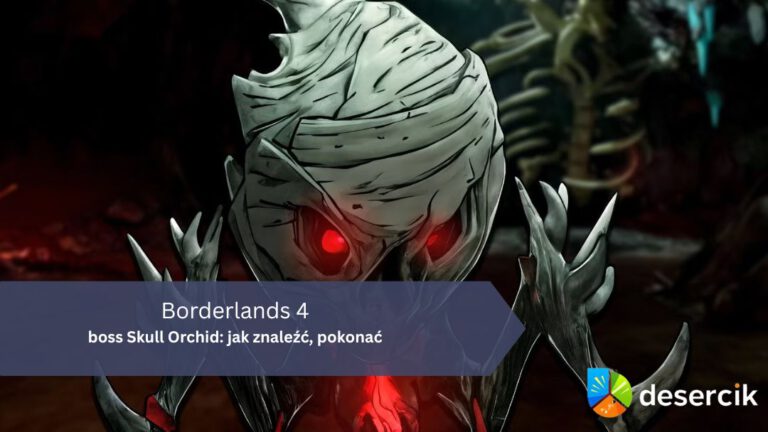 Borderlands 4 – boss Skull Orchid: jak znaleźć, pokonać