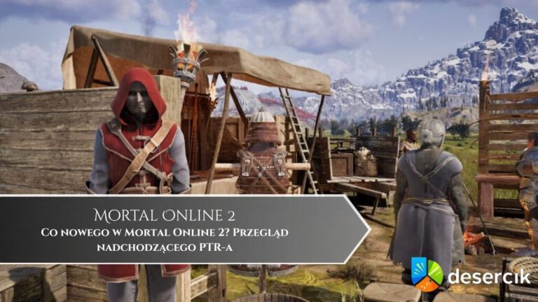 Co nowego w Mortal Online 2? Przegląd nadchodzącego PTR-a