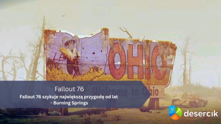 Fallout 76 szykuje największą przygodę od lat – Burning Springs
