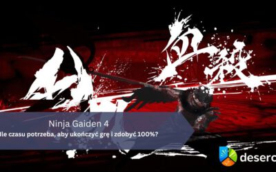 Ninja Gaiden 4 – Ile czasu potrzeba, aby ukończyć grę i zdobyć 100%?