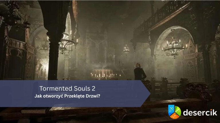 Tormented Souls 2 – Jak otworzyć Przeklęte Drzwi?