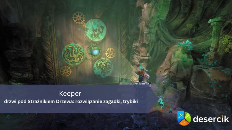 Keeper – drzwi pod Strażnikiem Drzewa: rozwiązanie zagadki, trybiki