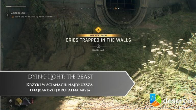 Dying Light: The Beast – Krzyki w ścianach: najdłuższa i najbardziej brutalna misja
