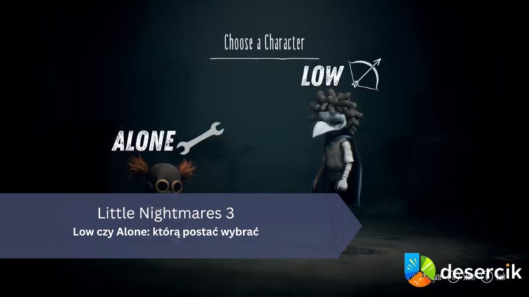 Little Nightmares 3 – Low czy Alone: którą postać wybrać