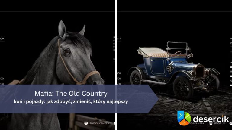 Mafia: The Old Country – koń i pojazdy: jak zdobyć, zmienić, który najlepszy