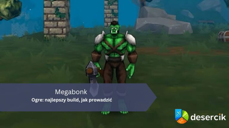 Megabonk – Ogre: najlepszy build, jak prowadzić