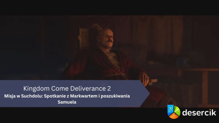 Kingdom Come Deliverance 2 – Misja w Suchdolu: Spotkanie z Markwartem i poszukiwania Samuela