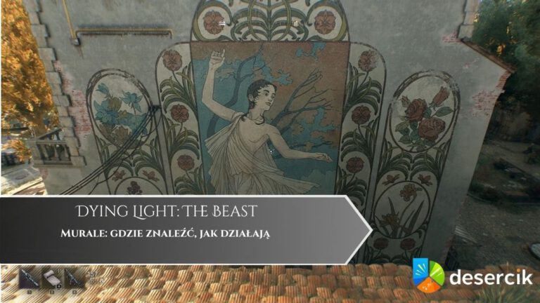 Dying Light: The Beast – Murale: gdzie znaleźć, jak działają