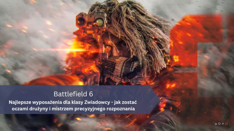Battlefield 6 – Zwiadowca: Najlepszy build, jak zostać oczami drużyny, precyzyjne rozpoznanie