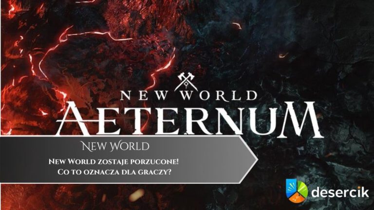 New World zostaje porzucone! Co to oznacza dla graczy?
