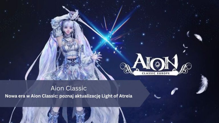 Nowa era w Aion Classic: poznaj aktualizację Light of Atreia