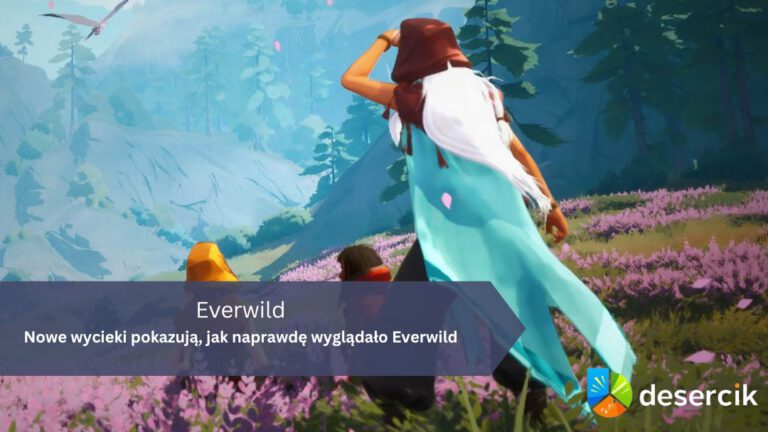 Nowe wycieki pokazują, jak naprawdę wyglądało Everwild