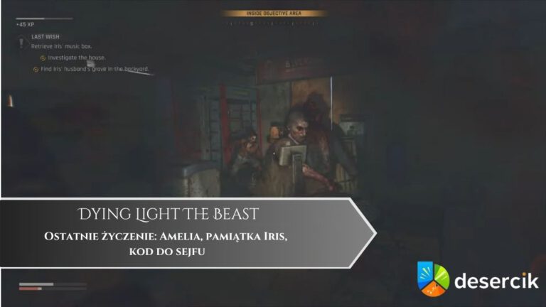Dying Light The Beast – Ostatnie życzenie: Amelia, pamiątka Iris, kod do sejfu