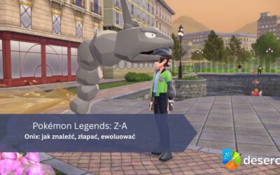 Pokémon Legends: Z-A – Onix: jak znaleźć, złapać, ewoluować