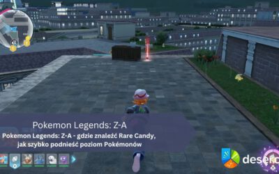 Pokemon Legends: Z-A – gdzie znaleźć Rare Candy, jak szybko podnieść poziom Pokémonów