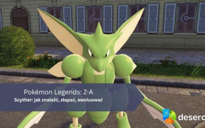 Pokémon Legends: Z-A – Scyther: jak znaleźć, złapać, ewoluować