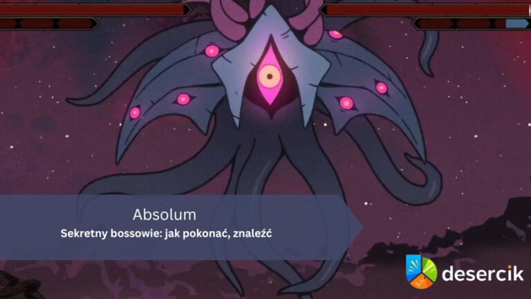 Absolum &ndash; Sekretny bossowie: jak pokonać, znaleźć