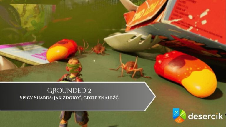 Grounded 2 – Spicy Shards: jak zdobyć, gdzie znaleźć