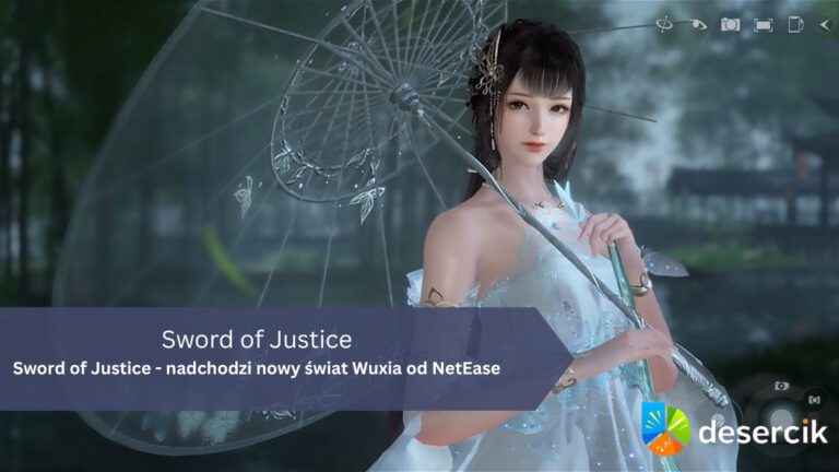 Sword of Justice – nadchodzi nowy świat Wuxia od NetEase