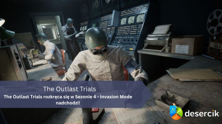 The Outlast Trials rozkręca się w Sezonie 4 – Invasion Mode nadchodzi!