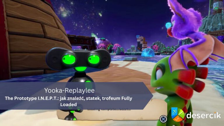 Yooka-Replaylee – The Prototype I.N.E.P.T.: jak znaleźć, statek, trofeum Fully Loaded