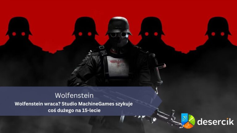 Wolfenstein wraca? Studio MachineGames szykuje coś dużego na 15-lecie