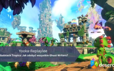 Yooka-Replaylee – Tribalstack Tropics: Jak zdobyć wszystkie Ghost Writers?