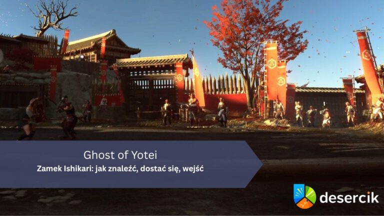Ghost of Yotei – Zamek Ishikari: jak znaleźć, dostać się, wejść
