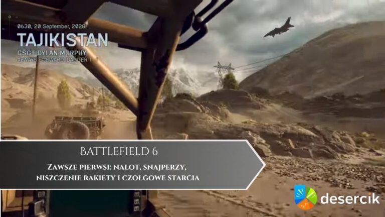 Battlefield 6 &ndash; Zawsze pierwsi: nalot, snajperzy, niszczenie rakiety i czołgowe starcia