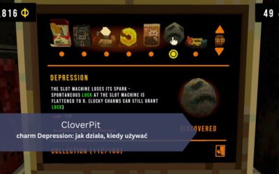 CloverPit – charm Depression: jak działa, kiedy używać