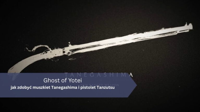 Ghost of Yotei &ndash; jak zdobyć muszkiet Tanegashima i pistolet Tanzutsu