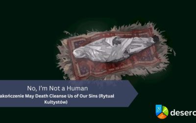 No, I’m Not a Human – zakończenie May Death Cleanse Us of Our Sins (Rytuał Kultystów)