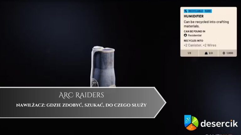 ARC Raiders – nawilżacz: gdzie zdobyć, szukać, do czego służy