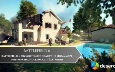 Battlefield 6 przygotowuje graczy na nową mapę inspirowaną Hollywood – Eastwood