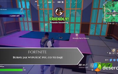 Fortnite – Burns: jak wypuścić psy, co to daje