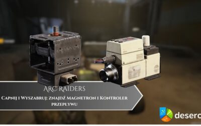 ARC Raiders – Capnij i Wyszabruj: znajdź Magnetron i Kontroler przepływu