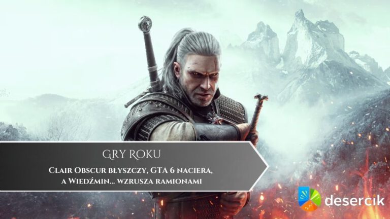 Clair Obscur błyszczy, GTA 6 naciera, a Wiedźmin… wzrusza ramionami