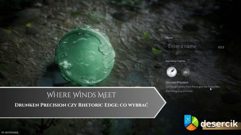 Where Winds Meet – Drunken Precision czy Rhetoric Edge: co wybrać